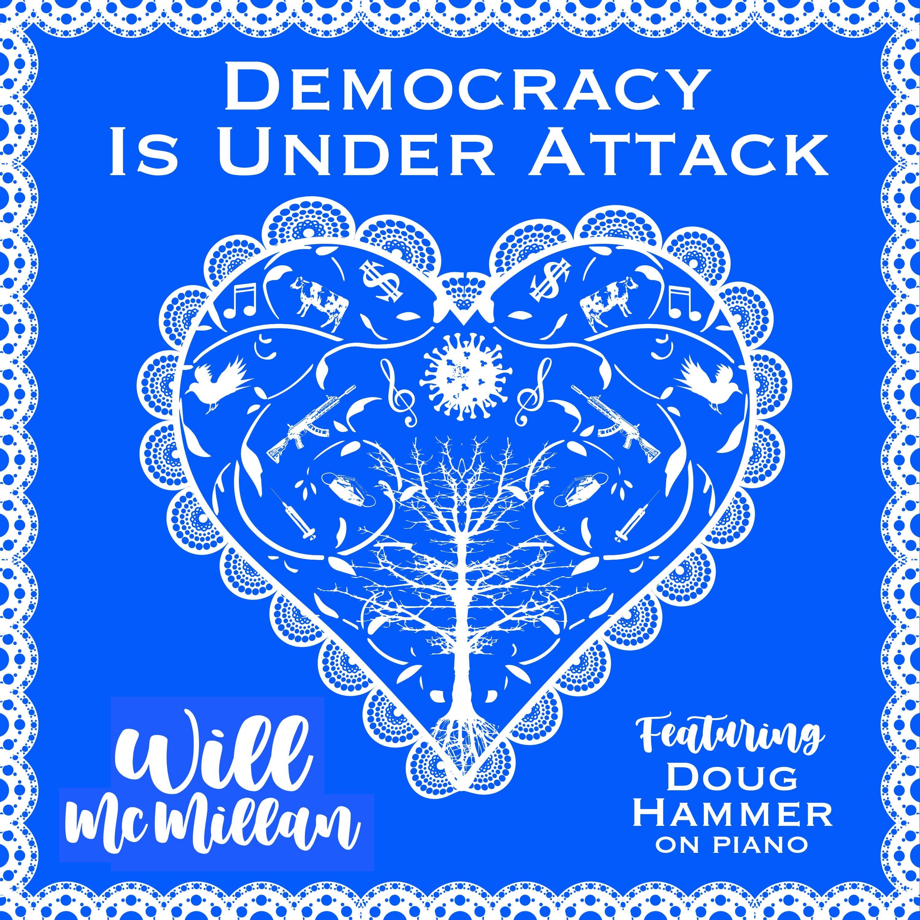 Democracy Is Under Attack (feat. Doug Hammer)