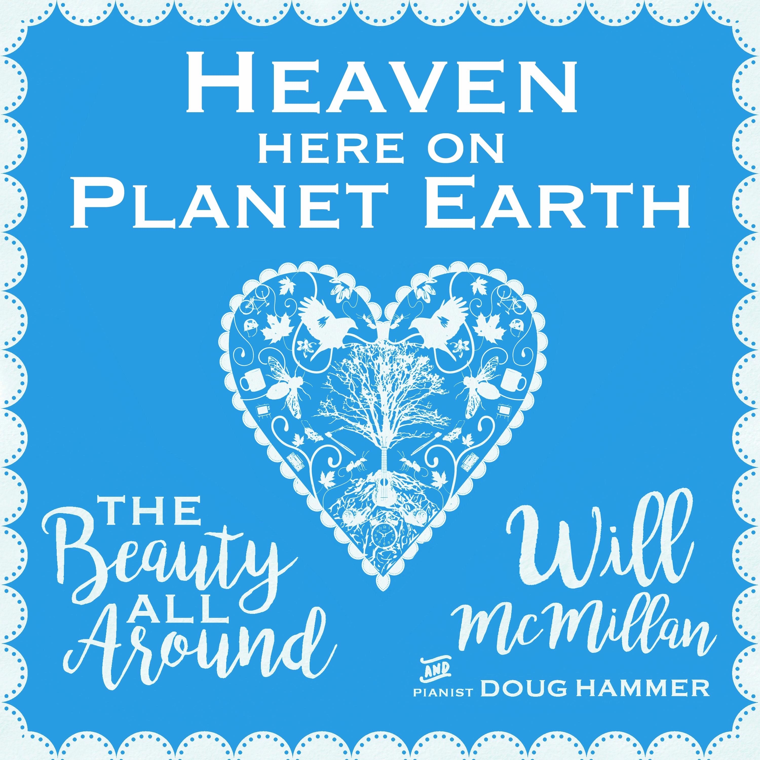 Heaven Here on Planet Earth (feat. Doug Hammer)
