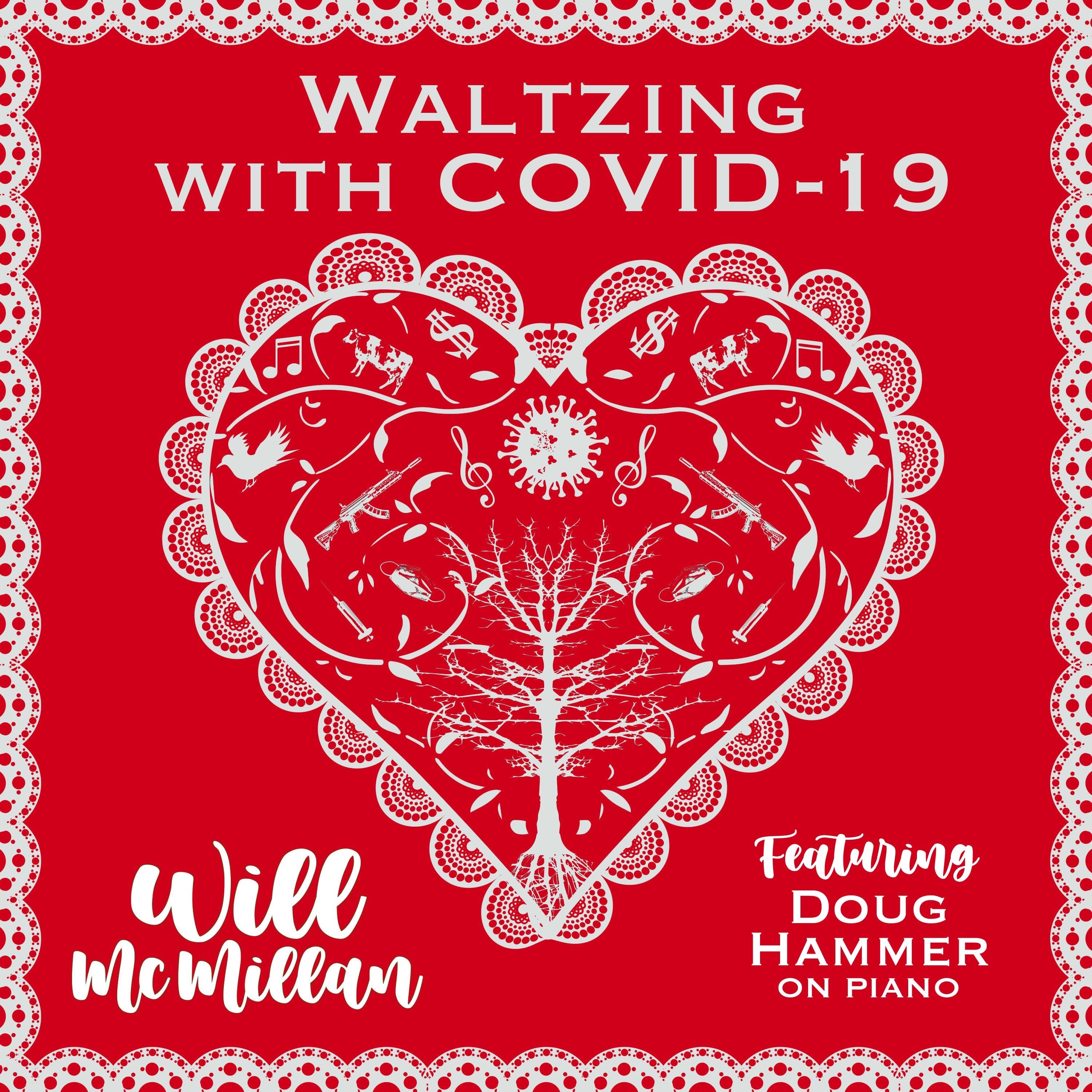Waltzing with Covid-19 (feat. Doug Hammer)